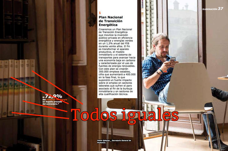 Yo conozco a uno que le vendió una enciclopedia a Pablo Iglesias, y está forrao