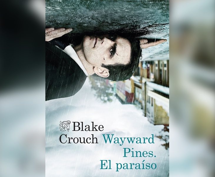 Wayward Pines: El paraíso