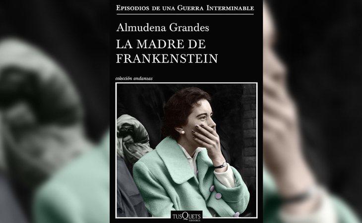 'La madre de Frankenstein', de Almudena Grandes