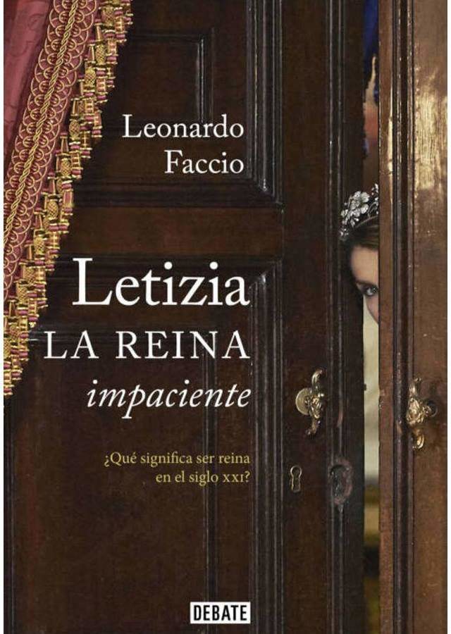 Portada de 'Letizia: La reina impaciente', escrito por el argentino Leonardo Faccio