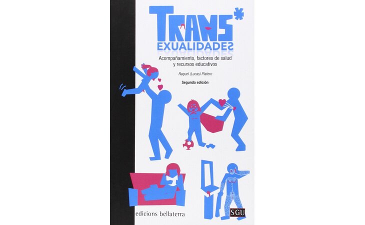  'TRANS* exualidades. Acompañamiento, factores de salud y recursos educativos', de Lucas Platero