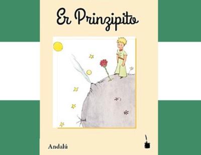 Llega la edición de 'Er Prinzipito' para reivindicar el idioma andaluz