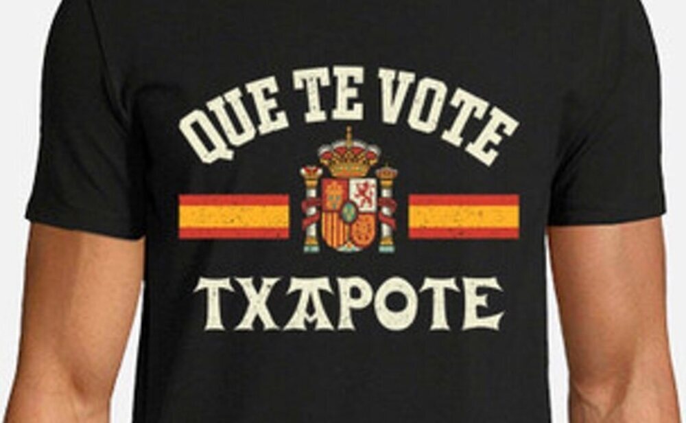 Camiseta Que te vote Txapote