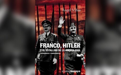 'Franco, Hitler y el estallido de la Guerra Civil: Antecedentes y consecuencias'
