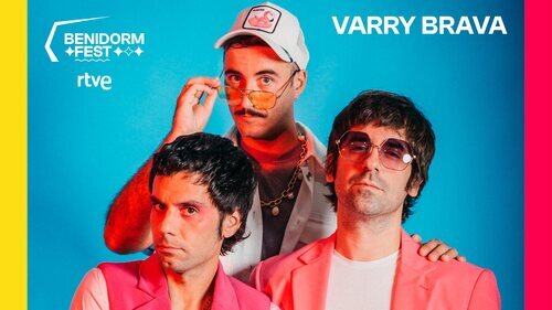 Varry Brava, candidatos en el Benidorm Fest