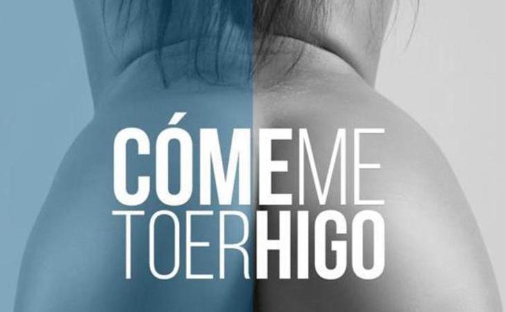 'Cómeme to er higo': la misteriosa campaña que ha causado indignación y que investiga la Policía