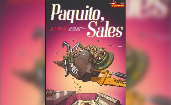 'Paquito Sales', el póster que la revista 'El Jueves' dedica a la exhumación de Franco