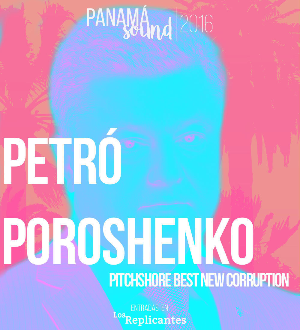 Petró Poroshenko confirma como 'Best New Corruption' en Panamá Sound